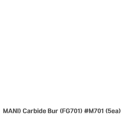 MANI) Carbide Bur (FG701) #M701 (5ea)