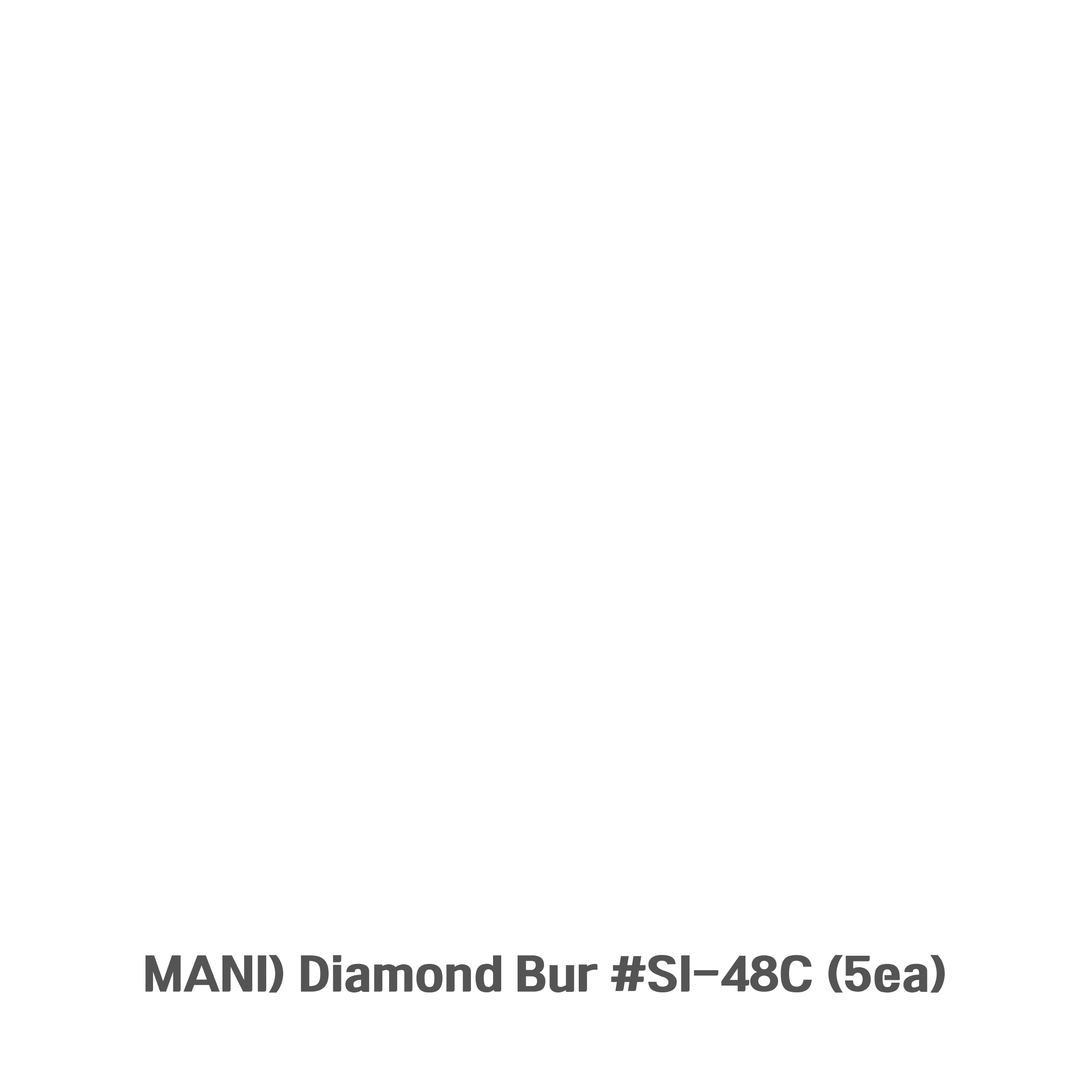 MANI) Diamond Bur #SI-48C (5ea)